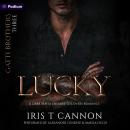 Lucky: Gatti Brothers, Book 3 Audiobook