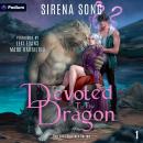 Devoted to the Dragon: The Last Shifters, Book 1 Audiobook