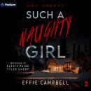 Such a Naughty Girl: Hot Creeps, Book 2 Audiobook