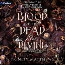 Blood of the Dead & Divine: Daughter of the Gods, Book 3 Audiobook