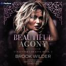 Beautiful Agony: Stravinsky Bratva, Book 2 Audiobook