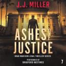 Ashes of Justice: Brad Madison Legal Thriller Series, Book 7 Audiobook