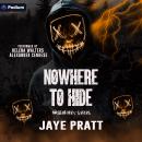 Nowhere to Hide: A Masked Men Series Standalone Audiobook