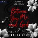 Between You, Me, and God Audiobook