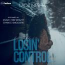 Losin' Control: Half on a Baby or Two Audiobook