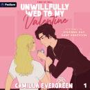 Unwillfully Wed to My Valentine: Fire at Will, Book 1 Audiobook