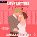 Love Letters to Christmas: Fire at Will, Book 3 Audiobook