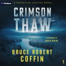 Crimson Thaw: Detective Justice, Book 1 Audiobook