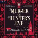 Murder on Hunter's Eve: The Lamplight Murder Mysteries, Book 3 Audiobook