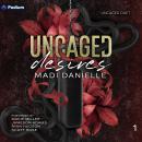 Uncaged Desires: Uncaged Duet, Book 1 Audiobook