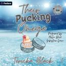 Their Pucking Omega: Knotty & Ice Verse, Book 1 Audiobook