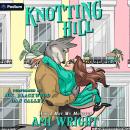 Knotting Hill: A How I Met My Monster Standalone Audiobook