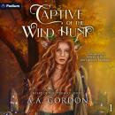 Captive of the Wild Hunt: Heart of the Tithriall Series, Book 1 Audiobook