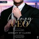 Grumpy CEO: Billionaire Secrets, Book 2 Audiobook