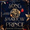 Cover of Song of the Shadow Prince: The Dragon's Ballad, Book 1