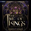 The Time of Kings: An Afterlife Story, Book 1 Audiobook