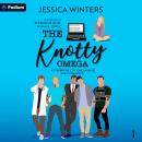 The Knotty Omega: Starbrook City Omegaverse, Book 1 Audiobook