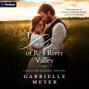The Lady of Red River Valley: Ladies of the Wilderness, Book 2 Audiobook