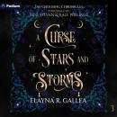 A Curse of Stars and Storms: The Choosing Chronicles, Book 3 Audiobook