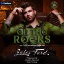 On the Rocks: The Lucky Shamrock, Book 1 Audiobook