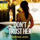 Don't Trust Her Audiobook