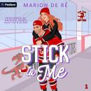 Stick to Me: New York Raptors, Book 1 Audiobook