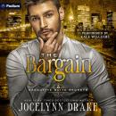 The Bargain: Executive Suite Secrets, Book 1 Audiobook