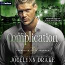 The Complication: Executive Suite Secrets, Book 2 Audiobook