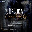 DeLuca Crime Family South: Volume 1: DeLuca Crime Family: South Standalones Audiobook