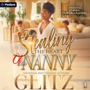 Stealing the Heart of the Nanny: Stealing the Heart of the Nanny, Book 1 Audiobook
