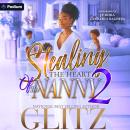 Stealing the Heart of the Nanny 2: Stealing the Heart of the Nanny, Book 2 Audiobook