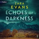 Echoes of Darkness: Izzy Llewellyn Small Town Suspense, Book 2 Audiobook
