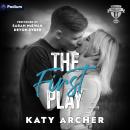 The First Play: A Nolan U Football Standalone Audiobook