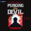 Purging the Devil: Exorcism and Possession After the Death of God Audiobook