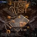The Last Wish: Lost Legacy, Book 1 Audiobook