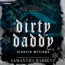 Dirty Daddy: Sinners Welcome, Book 2 Audiobook