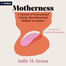 Motherness: A Memoir of Generational Autism, Parenthood, and Radical Acceptance Audiobook