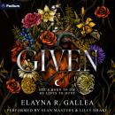 Given: An Epic Romantasy: The Giving Chronicles, Book 1 Audiobook