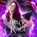 Pack Rage: The Splintered Bond, Book 4 Audiobook