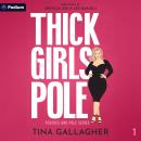 Thick Girls Pole: Peaches and Pole Series, Book 1 Audiobook