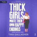 Thick Girls Write Their Own Happy Endings: Peaches and Pole Series, Book 2 Audiobook