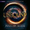 Unbound: Confluence Academy, Book 1 Audiobook