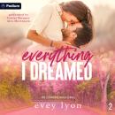 Everything I Dreamed: Everhope Road, Book 2 Audiobook