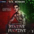 Festive Fugitive: Murder and Mistletoe, Book 3 Audiobook