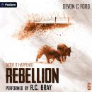 Rebellion: After It Happened, Book 6 Audiobook