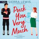 Puck You Very Much: L.A. Hawks Hockey, Book 1 Audiobook
