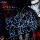 Pretty When He Bleeds: Sinners of Blackthorne U, Book 1 Audiobook