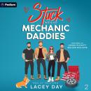 Stuck with My Mechanic Daddies: Men of Medford, Book 2 Audiobook