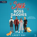 Stuck with My Boss Daddies: Men of Medford, Book 3 Audiobook