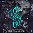 Ice Me Out: The Six Six Six Rule, Book 1 Audiobook